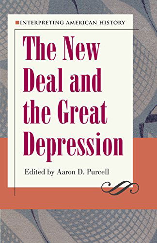 Cover for Aaron D. Purcell · Interpreting American History: The New Deal and the Great Depression - Interpreting American History Series (Taschenbuch) (2014)