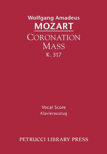 Cover for Wolfgang Amadeus Mozart · Coronation Mass, K. 317: Vocal Score (Paperback Bog) [Latin edition] (2013)