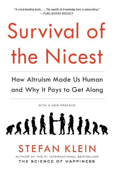 Cover for Stefan Klein · Survival of the Nicest: How Altruism Made Us Human and Why It Pays to Get Along (Paperback Book) (2014)