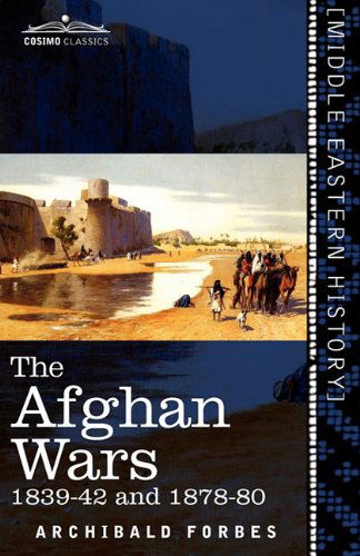 Cover for Archibald Forbes · The Afghan Wars: 1839-42 and 1878-80 (Paperback Book) (2011)