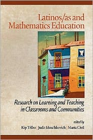 Latinos/as and Mathematics Education: Research on Learning and Teaching in Classrooms and Communities - Kip T Llez - Books - Information Age Publishing - 9781617354205 - May 9, 2011
