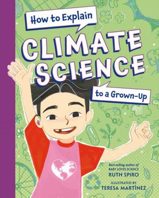 Cover for Ruth Spiro · How to Explain Climate Science to a Grown-Up (Gebundenes Buch) (2025)