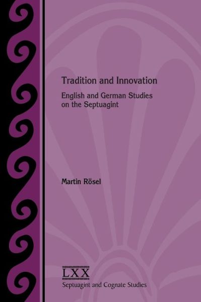 Cover for Martin Roesel · Tradition and Innovation: English and German Studies on the Septuagint (Paperback Book) (2018)