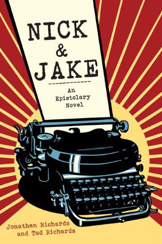 Cover for Jonathan Richards · Nick and Jake: An Epistolary Novel (Paperback Book) (2014)