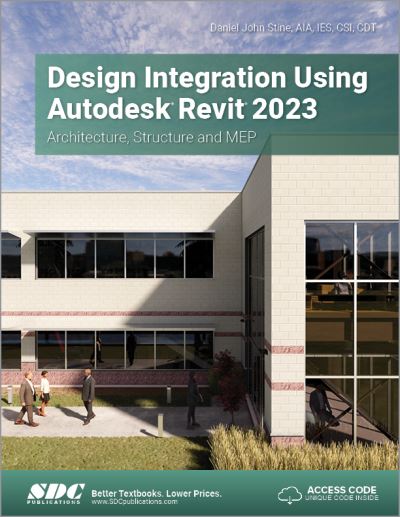 Cover for Daniel John Stine · Design Integration Using Autodesk Revit 2023: Architecture, Structure and MEP (Paperback Book) (2022)