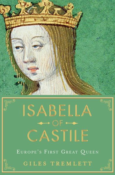 Cover for Giles Tremlett · Isabella of Castile (Hardcover Book) (2017)