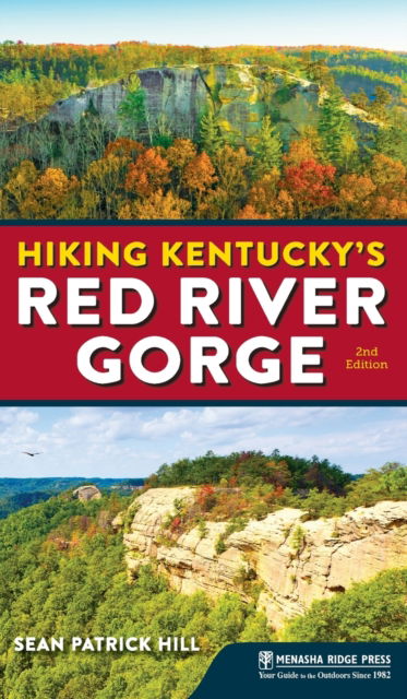 Cover for Sean Patrick Hill · Hiking Kentucky's Red River Gorge (Hardcover Book) [2 Revised edition] (2019)