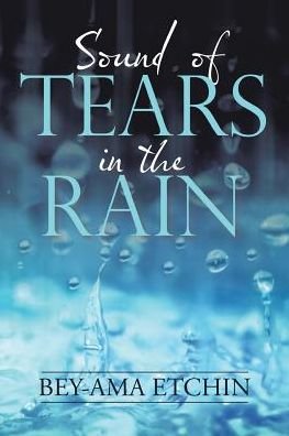 Cover for Bey-Ama Etchin · Sound of Tears in the Rain (Paperback Book) (2017)
