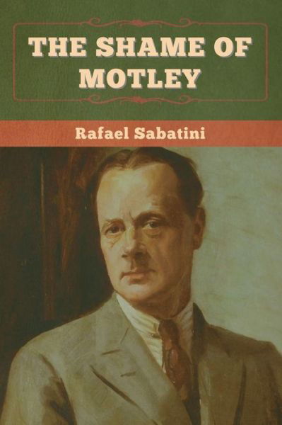Cover for Rafael Sabatini · The Shame of Motley (Paperback Book) (2022)
