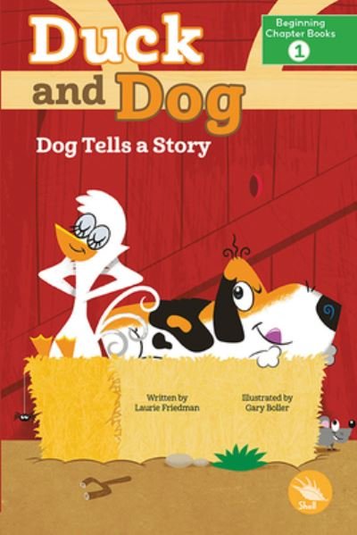 Dog Tells a Story - Laurie Friedman - Książki - Crabtree Publishing Company - 9781638975205 - 1 września 2022