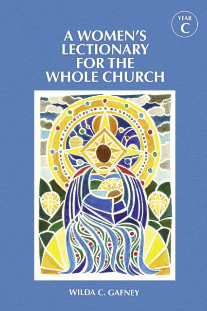 Cover for Wilda C. Gafney · A Women's Lectionary for the Whole Church Year C (Hardcover Book) (2024)