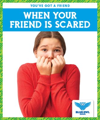 Cover for Allan Morey · When Your Friend Is Scared (Gebundenes Buch) (2020)