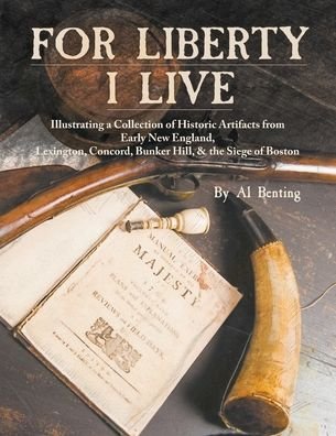 Cover for Al Benting · For Liberty I Live (Paperback Bog) (2019)