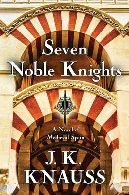 Cover for J K Knauss · Seven Noble Knights (Paperback Book) (2020)