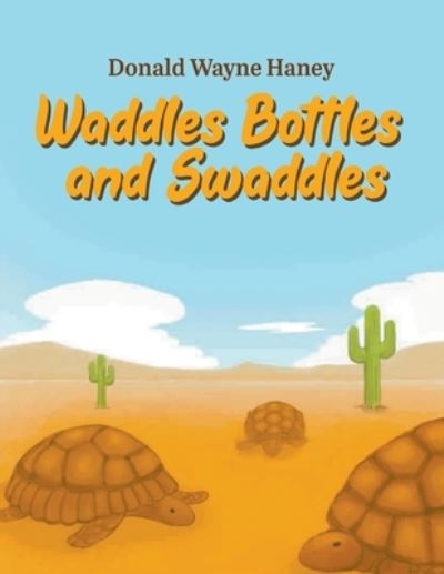 Cover for Litfire Publishing · Waddles, Bottles, and Swaddles (Paperback Book) (2020)