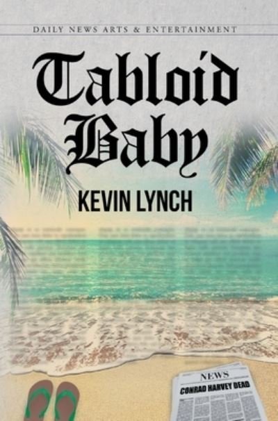 Cover for Kevin Lynch · Tabloid Baby (Hardcover Book) (2021)