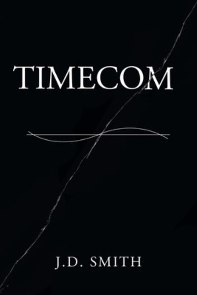 Cover for J D Smith · Timecom (Paperback Book) (2021)