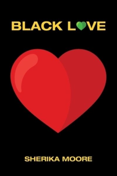 Cover for Sherika Moore · Black Love (Paperback Book) (2020)