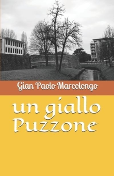 Cover for Gian Paolo Marcolongo · Un Giallo Puzzone (Paperback Book) (2019)