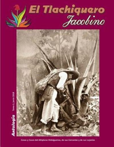 Cover for Griselda Lira · El Tlachiquero Jacobino (Pocketbok) (2018)