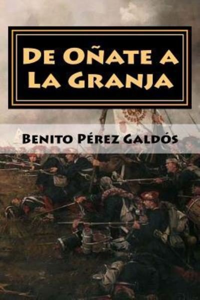 Cover for Benito Perez Galdos · De Onate a La Granja (Pocketbok) (2018)