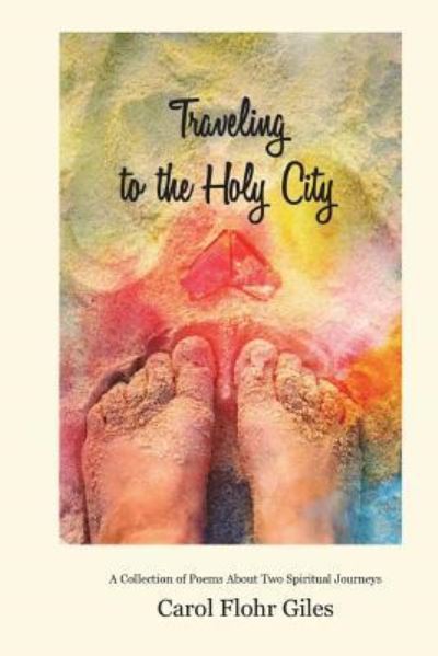 Cover for Carol Flohr Giles · Traveling to the Holy City (Paperback Book) (2018)