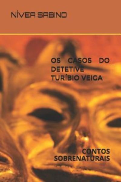 Cover for N Sabino · OS Casos Do Detetive Tur (Taschenbuch) (2018)