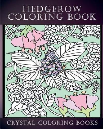 Cover for Crystal Coloring Books · Hedgerow Coloring Book (Paperback Book) (2018)