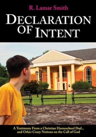 Cover for R Lamar Smith · Declaration of Intent (Paperback Book) (2020)