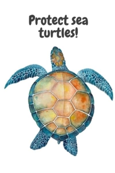 Cover for M O'Reilly · Protect sea turtles! (Pocketbok) (2018)