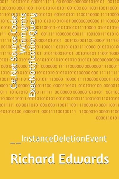 C#.Net Source Code - Richard Edwards - Books - Independently Published - 9781730817205 - November 3, 2018