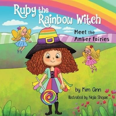 Cover for Kim Ann · Ruby the Rainbow Witch (Pocketbok) (2020)