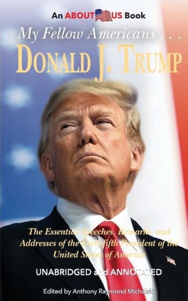 Cover for Donald J. Trump · My Fellow Americans ... Donald J. Trump (Paperback Book) (2021)