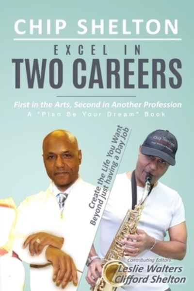 Cover for Chip Shelton · Excel In Two Careers (Paperback Book) (2021)