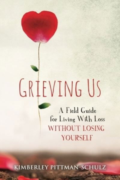 Cover for Kimberley Pittman-Schulz · Grieving Us (Paperback Book) (2021)