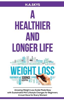 Cover for H a Skys · A Healthier and Longer Life (Paperback Book) (2022)