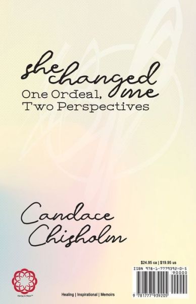 Cover for Candace Chisholm · She Changed Me: One Ordeal; Two Perspectives (Paperback Book) (2021)