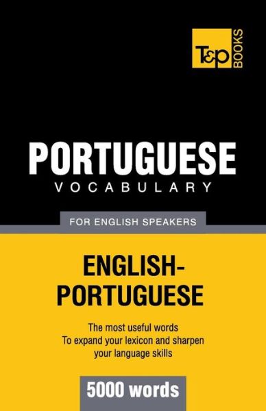 Cover for Andrey Taranov · Portuguese Vocabulary for English Speakers - 5000 Words (Paperback Book) (2012)