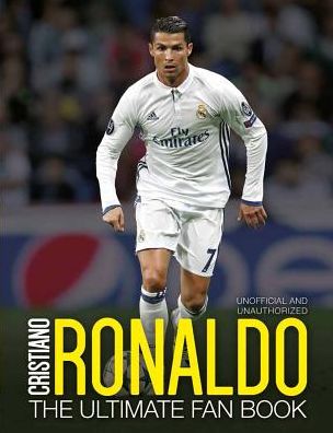 Cristiano Ronaldo: The Ultimate Fan Book - Iain Spragg - Książki - Welbeck Publishing Group - 9781780979205 - 6 kwietnia 2017