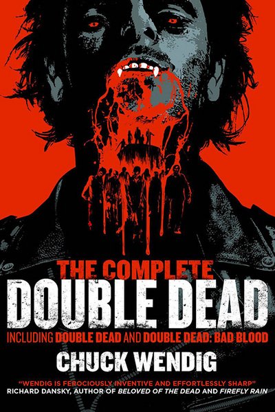 Cover for Chuck Wendig · The Complete Double Dead - Tomes of The Dead (Paperback Book) (2016)