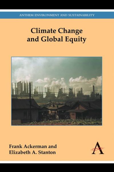 Cover for Frank Ackerman · Climate Change and Global Equity - Anthem Environment and Sustainability Initiative (Hardcover Book) (2014)