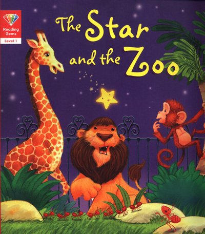 Cover for QED Publishing · Reading Gems: The Star and the Zoo (Level 1) - Reading Gems (Paperback Book) (2018)