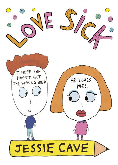 Cover for Jessie Cave · Love Sick (Innbunden bok) (2015)