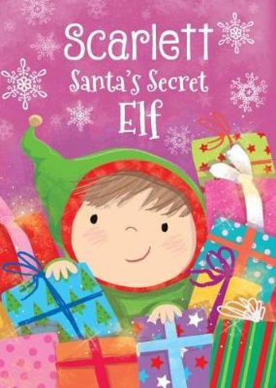 Cover for Katherine Sully · Scarlett - Santa's Secret Elf (Hardcover Book) (2017)