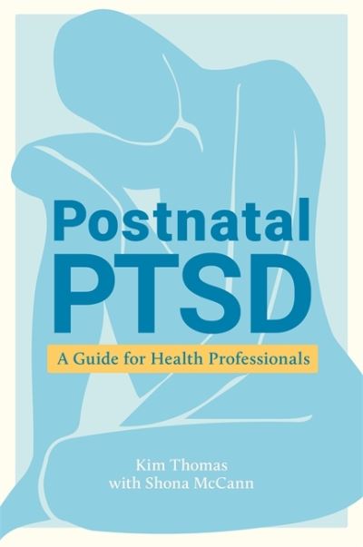 Cover for Kim Thomas · Postnatal PTSD: A Guide for Health Professionals (Paperback Book) (2022)