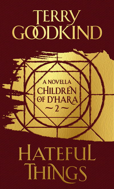 Hateful Things: The Children of D'Hara, episode 2 - The Children of D'Hara - Terry Goodkind - Books - Head of Zeus - 9781789541205 - July 22, 2019