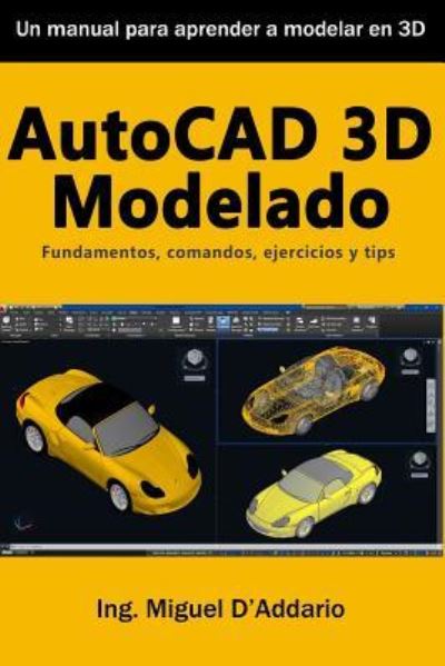 Cover for Miguel D'Addario · AutoCAD 3D Modelado (Paperback Book) (2019)