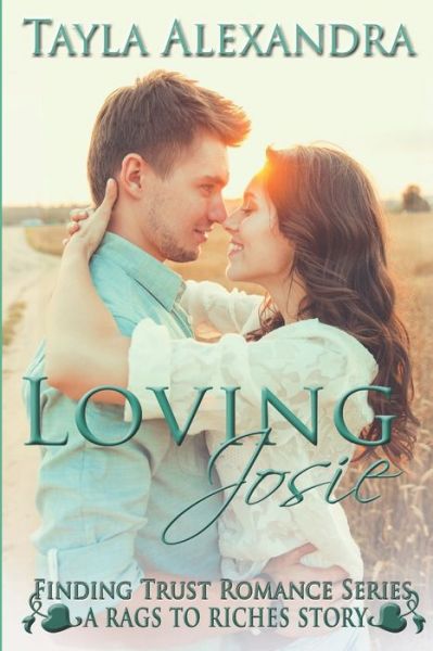 Cover for Tayla Alexandra · Loving Josie - Finding Trust Romance (Paperback Book) (2019)