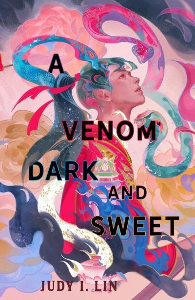 Cover for Judy I. Lin · A Venom Dark and Sweet (Paperback Bog) (2023)