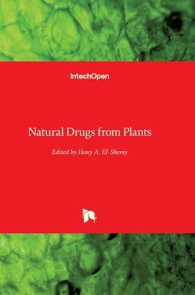 Cover for Hany El-Shemy · Natural Drugs from Plants (Innbunden bok) (2022)